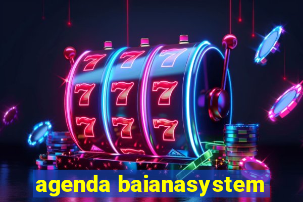 agenda baianasystem